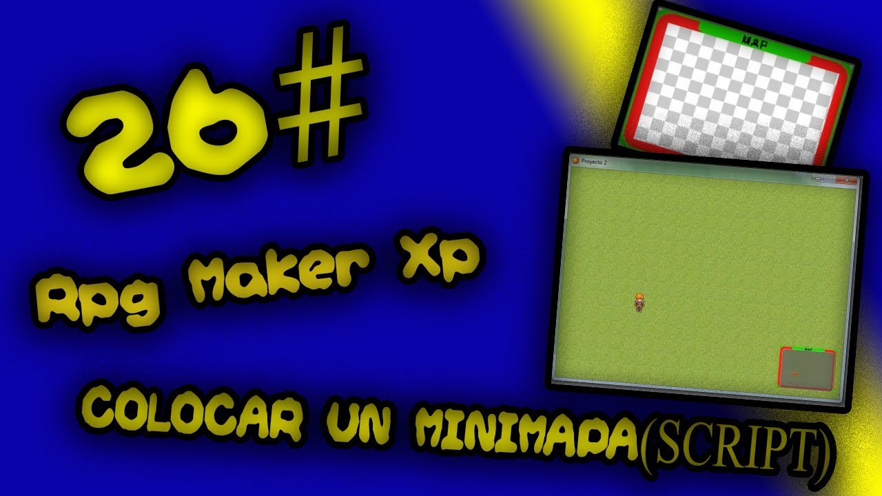 26# | Rpg Maker Xp | Colocar un Minimapa (Script) - YouTube