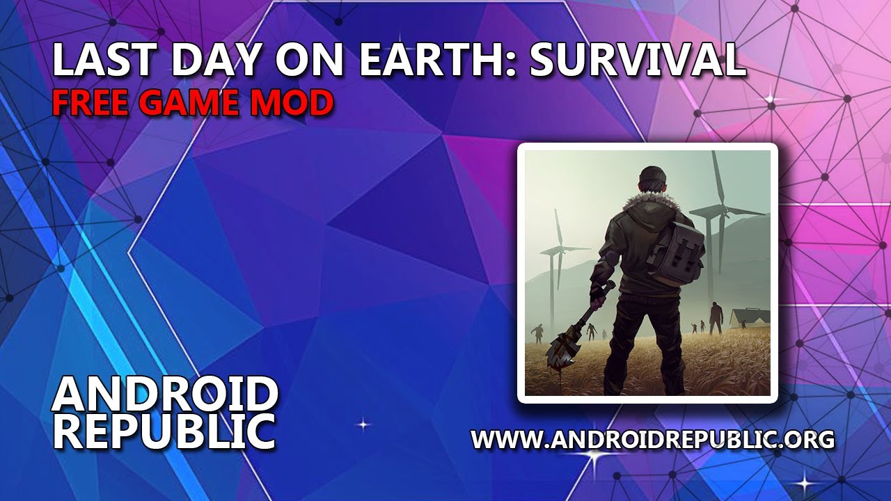 Last Day on Earth Survival MOD YouTube