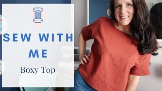 Sew With Me  A Boxy Top