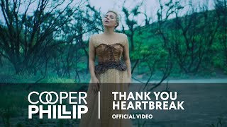 Cooper Phillip —  Thank You Heartbreak | Official Video chords