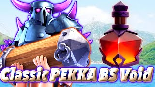 Classic PEKKA BS × Void is interesting🥰-Clash Royale