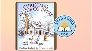 CHRISTMAS IN THE COUNTRY | CELEBRATE THE GIFT OF FAMILY | JOYFUL TRADITIONS | #readaloud #esl