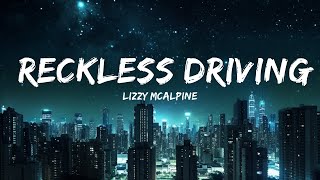 Lizzy McAlpine - reckless driving (Lyrics) feat. Ben Kessler  | 20 Min