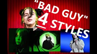 Billie Eilish's "Bad Guy" in Four Different Styles