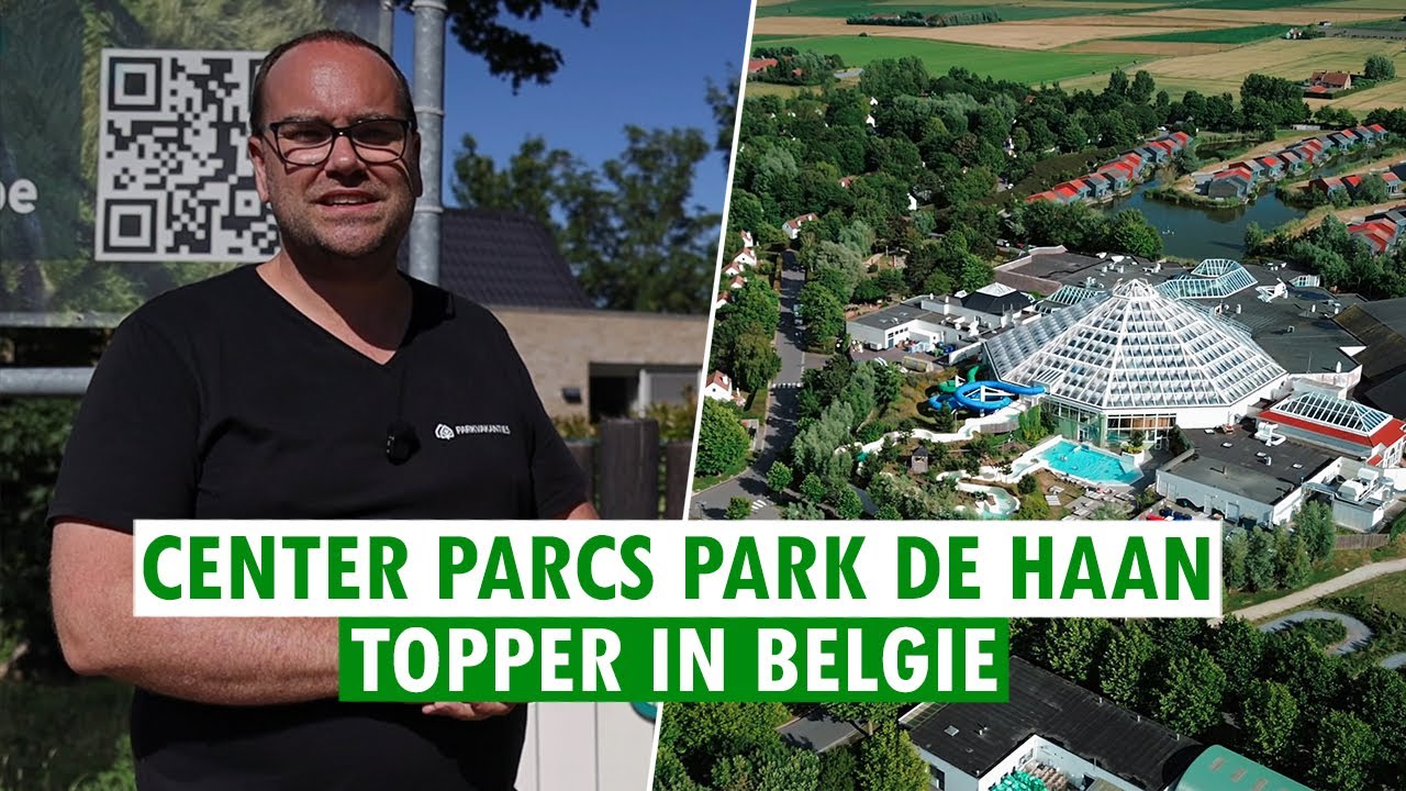 CENTER PARCS PARK DE HAAN → PARKVIDEO 🌊😍 