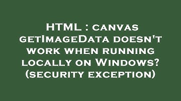 HTML : canvas getImageData doesn