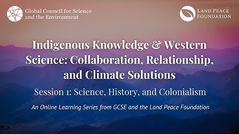 Learning Series Session 1: Science, History, and Colonialism