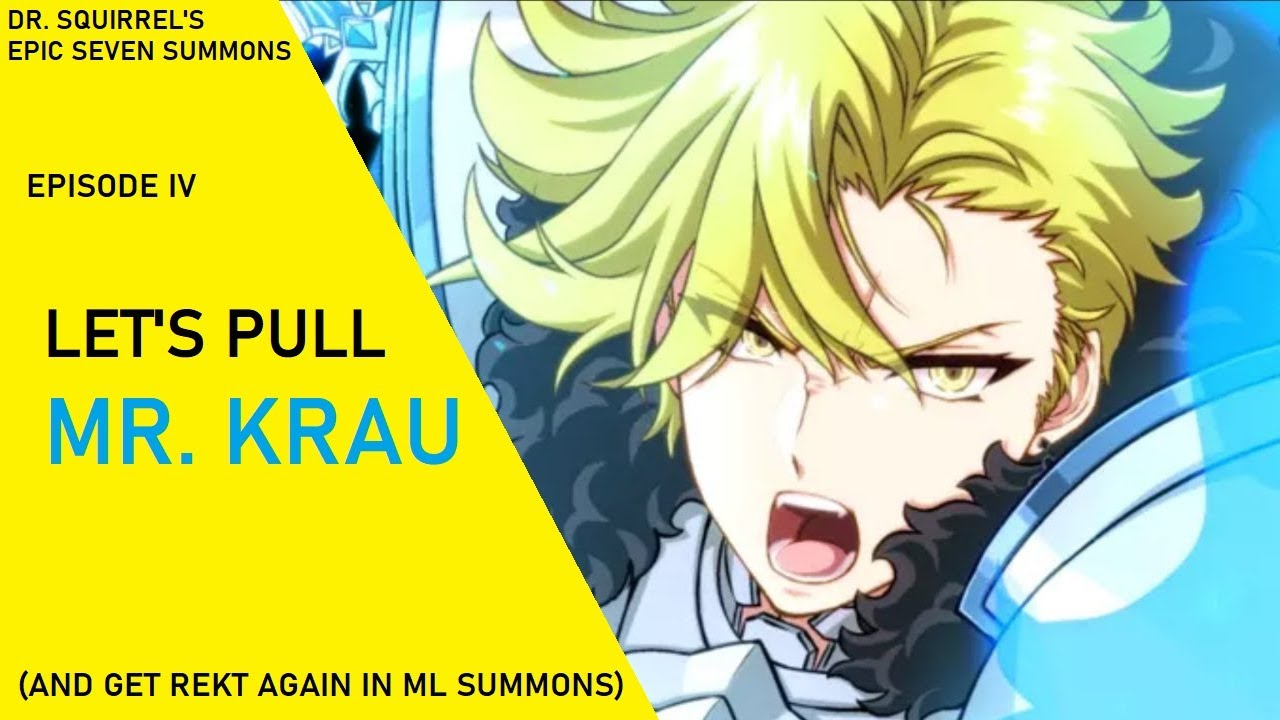 Epic Seven Summons EP04: Let's Pull Mr. Krau (Plus ML Pulls!)