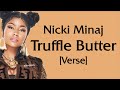 Nicki minaj  truffle butter verse  lyrics still the highest selling femalerecordfortherecord