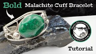 Make a Bold Malachite Cuff Bracelet: A Silversmithing Tutorial