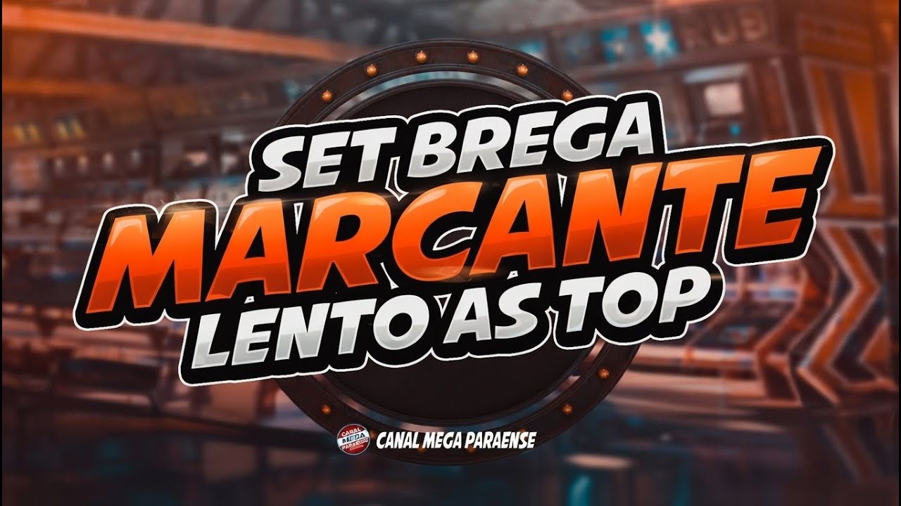 SET DE BREGA MARCANTE LENTO AS TOPS
