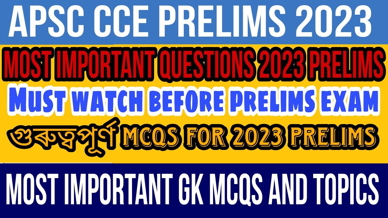APSC CCE PRELIMS MOST IMPORTANT QUESTIONS 2023 || APSC MOST IMPORTANT ...