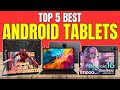 Best Android Tablet 2025 | Top Android Tablets Reviewed