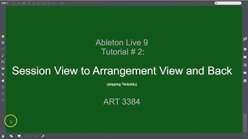 Ableton Live 9 Tutorial# 2: Session View to Arrangement View
