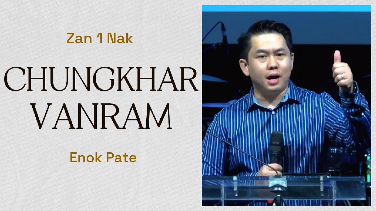 Crusade Zan 1 Nak | Adelaide Chin Christian Church | Saya Enok Pate