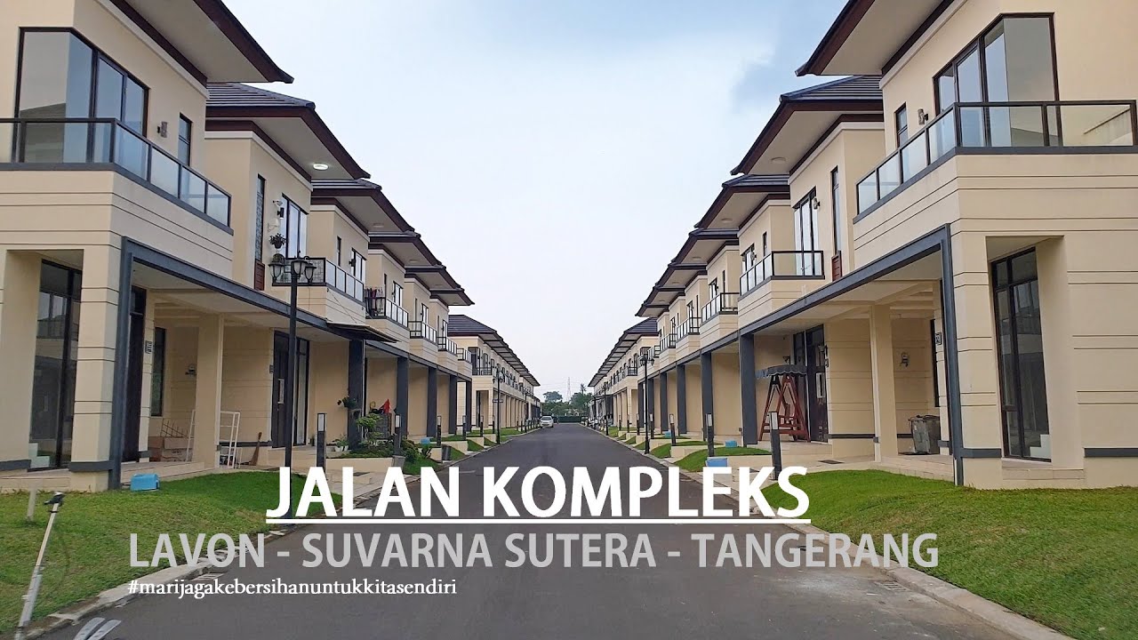 Driving Around ~ Lavon Residences by Swan City ~ Suvarna Sutera ~ Pasar Kemis - Tangerang ~ Banten