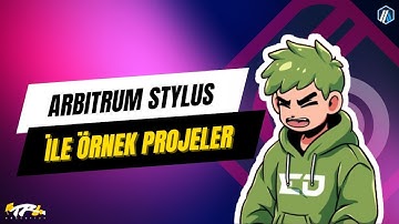 Arbitrum Stylus Kullanarak Neler Yapabilirsiniz? Örnek Projeler 💻 Modul 4-10