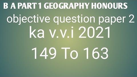 B.A PART 1 GEOGRAPHY HONOURS OBJECTIVE QUESTION PAPER 2 KA V.V.I 2021
