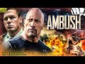 AMBUSH 2| Dwayne Johnson {The Rock} Blockbuster |Action Full Movie  Hollywood Movie in English
