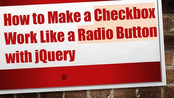 How to Make a Checkbox Work Like a Radio Button with jQuery