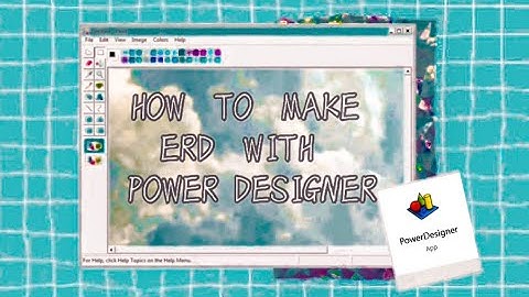 How to Make ERD with PowerDesigner