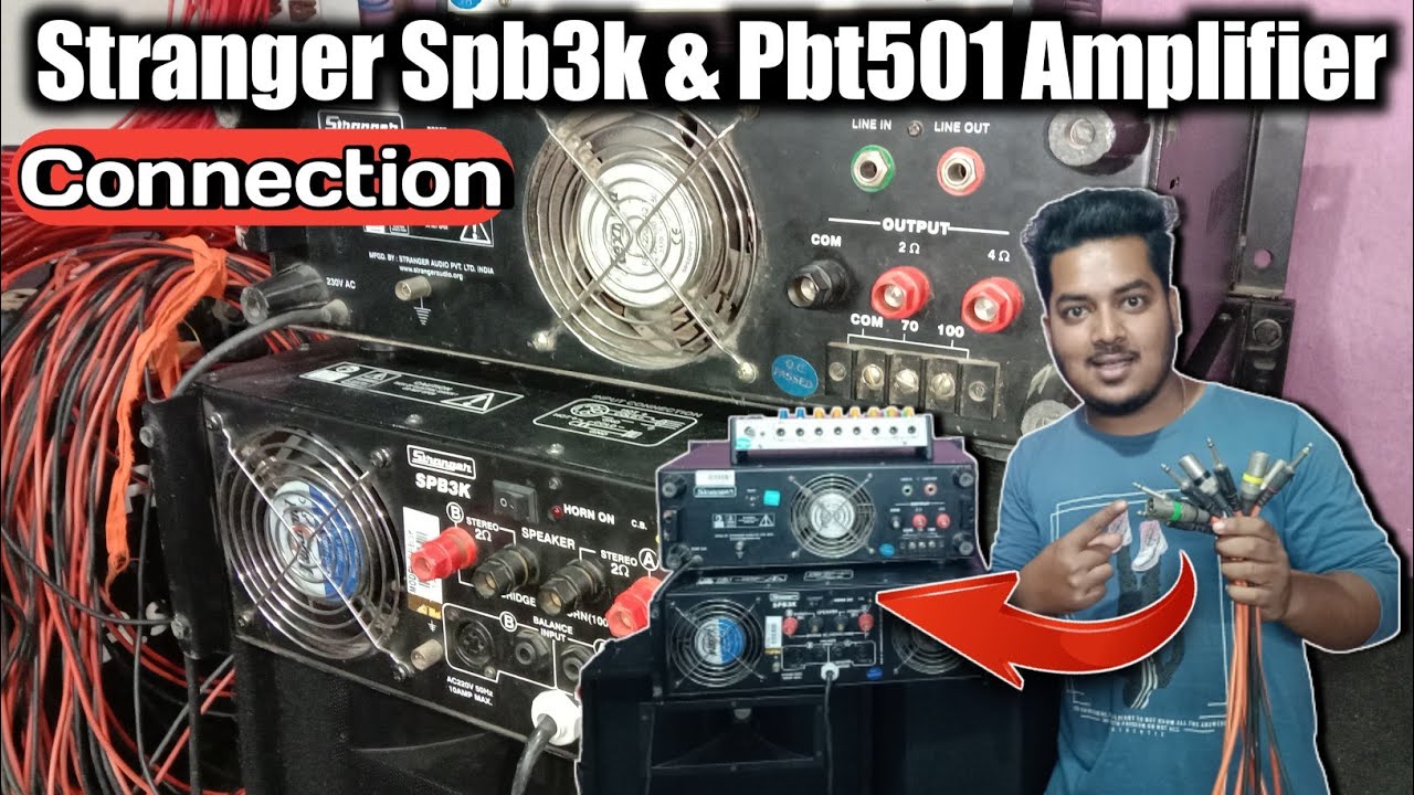 Stranger Spb3k & Pbt501 Amplifier Connection RRDJCreation YouTube