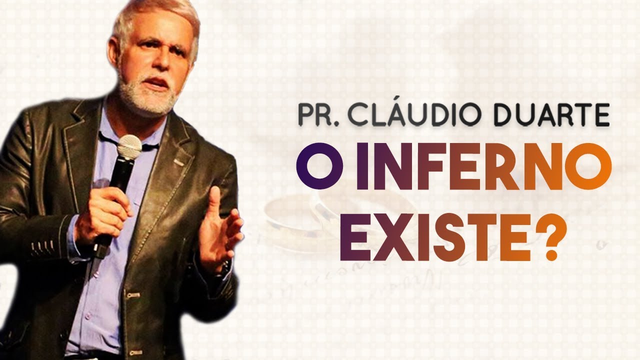 Pastor Cláudio Duarte – O INFERNO existe? | Palavras de Fé