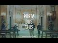 PORTA DOS C&Eacute;US - MINIST&Eacute;RIO CRUX SACRA (CLIPE OFICIAL)