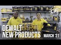 DEWALT New Products | CIB TV | March 2021