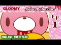 [English subtitled] Gloomy Bear Ep 1: Bear Behavior