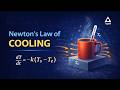 Newton’s Law of Cooling Explained | Class 11 Physics | Chapter 10 | Thermal Properties of Matter!
