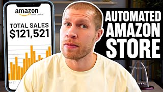 Start Your Automated Amazon Store Today (No Experience Needed!)