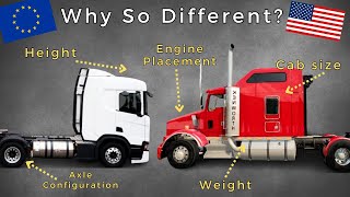 Why American and European Trucks Are SO Different
