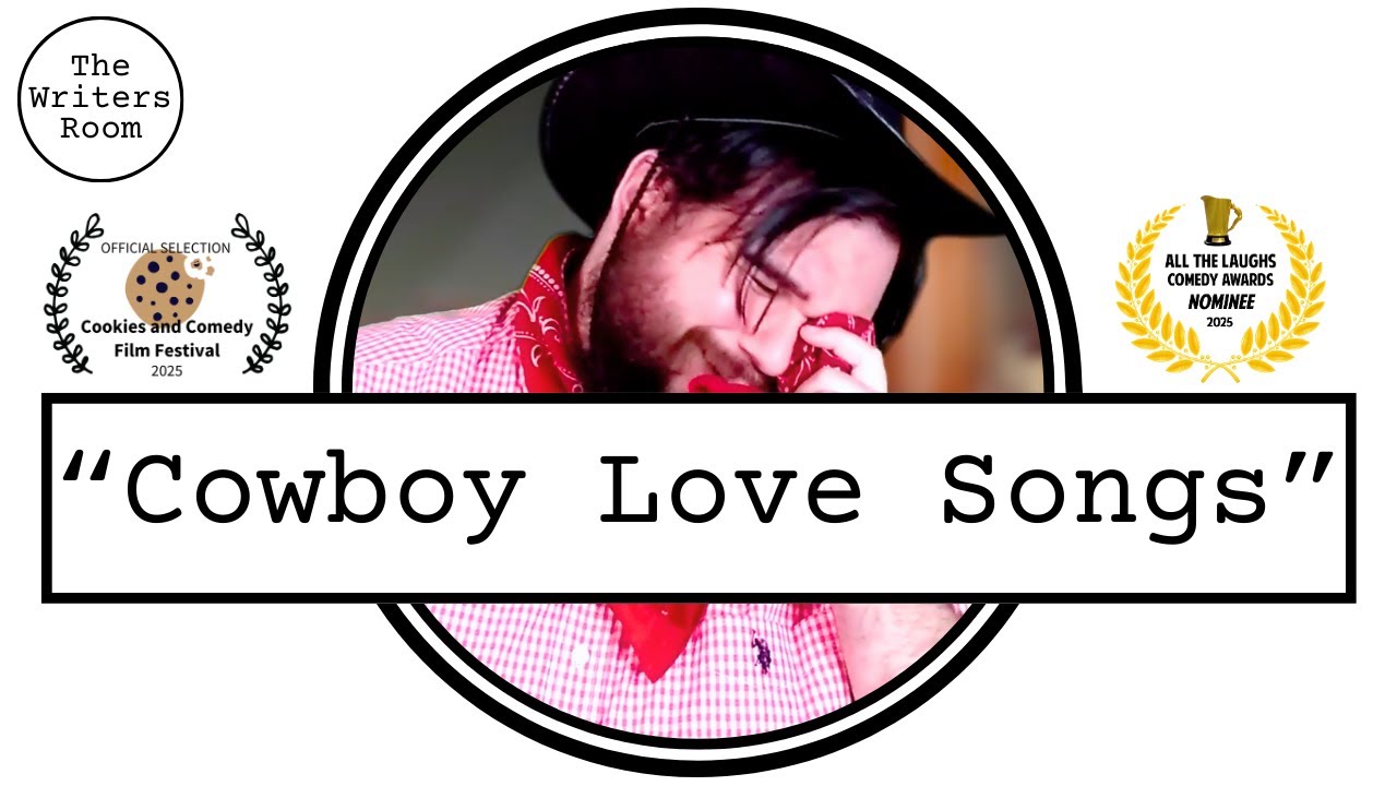 "Cowboy Love Songs" | The Writers Room | Sketch Comedy