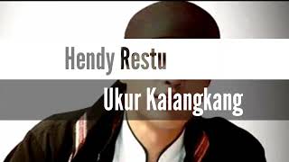 HENDY RESTU - UKUR KALANGKANG + LIRIK by Otong sukmoro 122 views 1 year ago 4 minutes, 57 seconds
