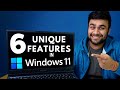 6 Unique Features In Windows 11 You Probably Didnt Know !