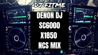 Best Of NCS Music 2020 Mixed By DJ FITME (DENON DJ SC6000 &amp; X1850)