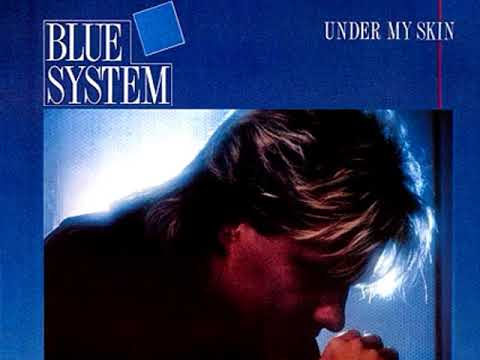 Blue system my skin. Blue System under my Skin. Blue System -under my Skin (1988) кадры. Blue System under my Skin клип. Blue System under my Skin Постер.
