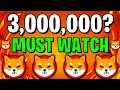 SHIBA INU COIN NEWS TODAY: IF YOU HOLD 3,000,000 SHIB YOU NEED TO SEE THIS - SHIBA PRICE PREDICTION