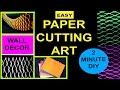 Easy PAPER ART DECOR | In under 2 MINUTES!! | JAPANESE PAPER ART | Kirigami