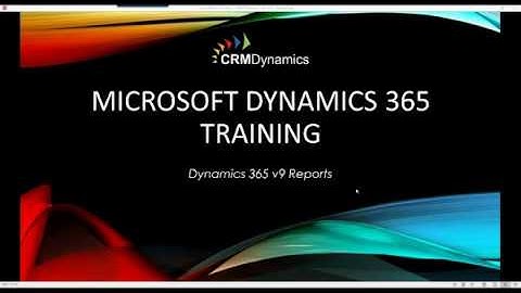 Reporting Basics for Dynamics 365