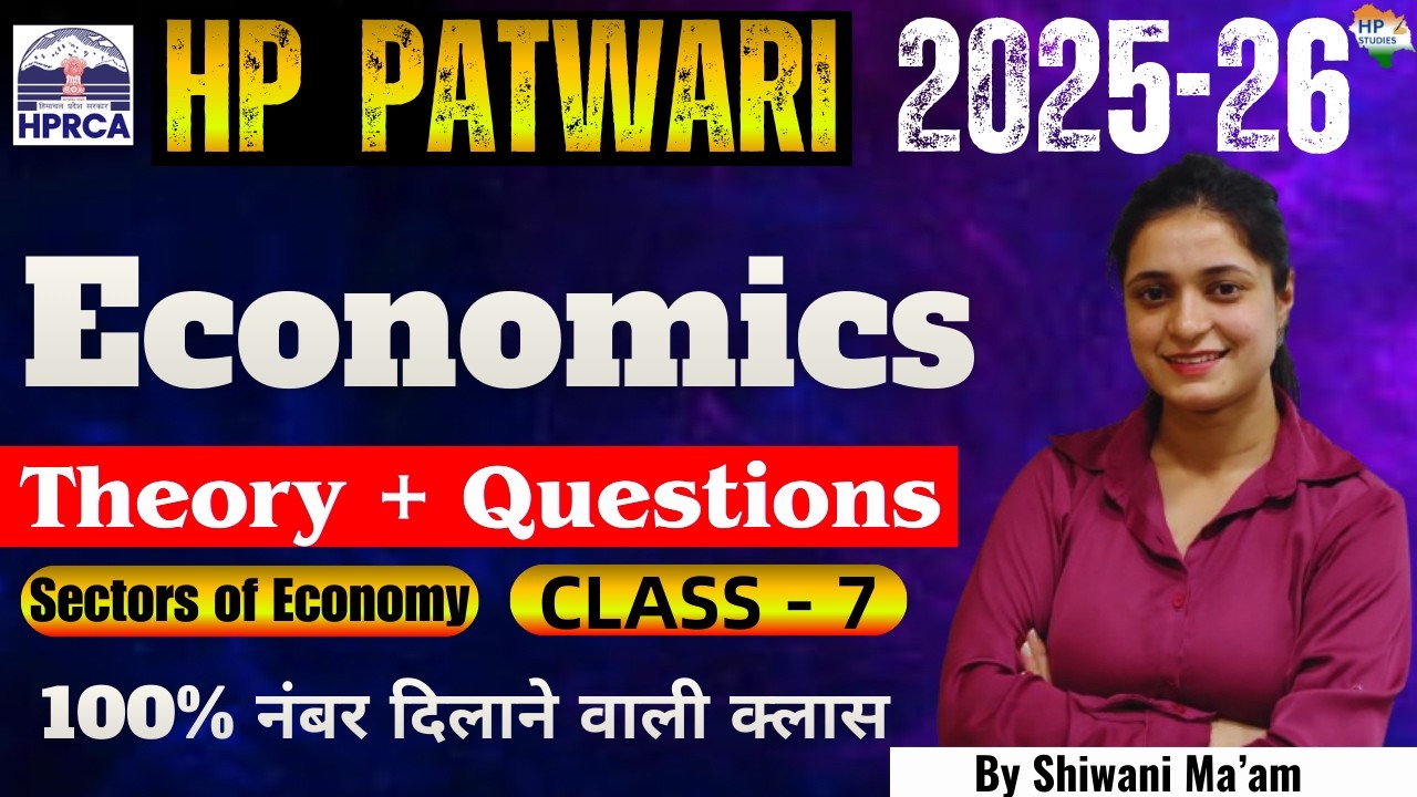 HP Patwari 2026 | Economics (Sectors of Economy) | Class-07 | Theory + Questions #hppatwari