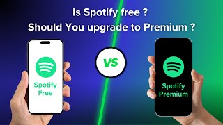 Is Spotify free  Should You upgrade to Premium 