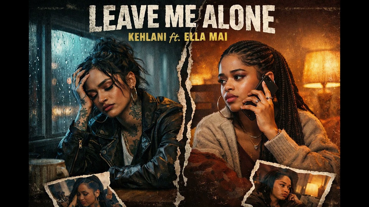 kehlani ft Ella mai - Leave me alone