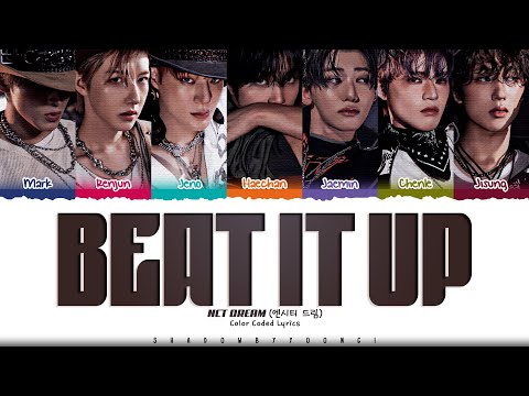 NCT DREAM Beat It Up Lyrics 엔시티 드림 Beat It Up 가사 Color Coded Han Rom Eng ShadowByYoongi