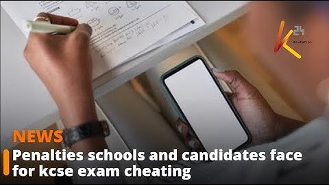 Penalties schools and candidates face for kcse exam cheating