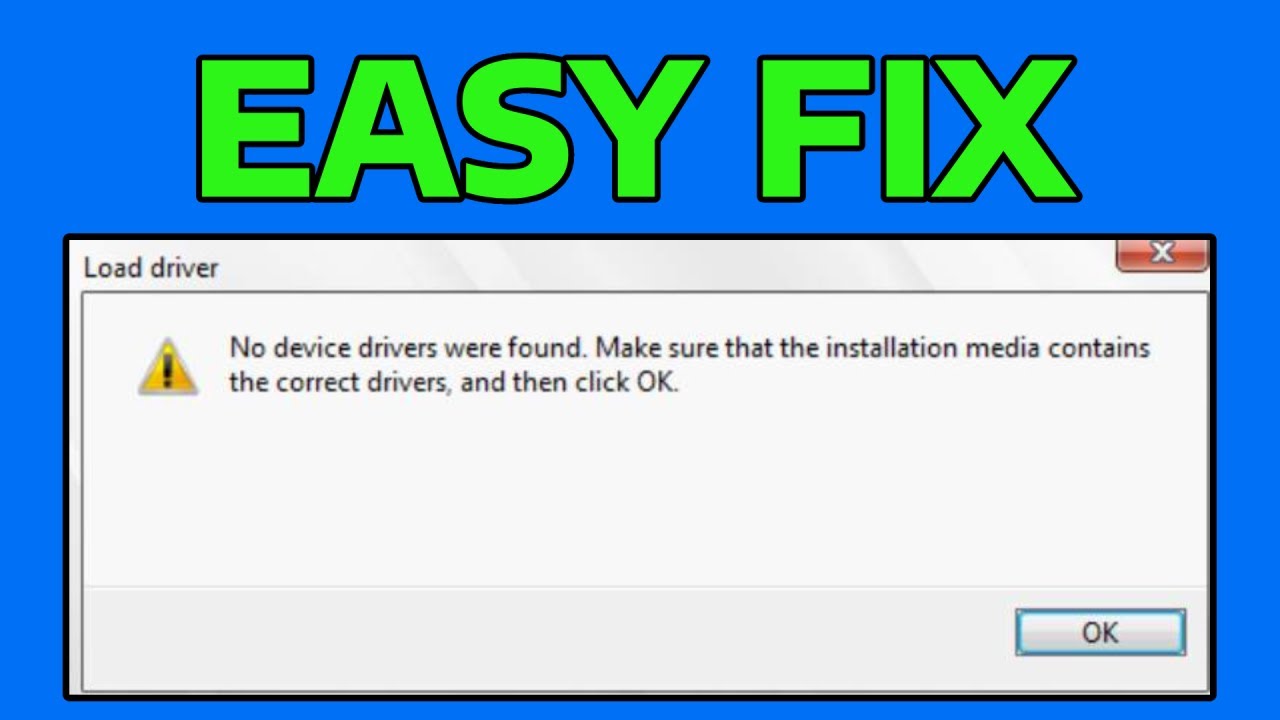 How To Fix No Device Drivers Were Found Make Sure That The Installation ...