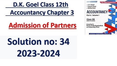 Class 12th Accountancy Chapter 3 Admission of Partner Solution no: 34