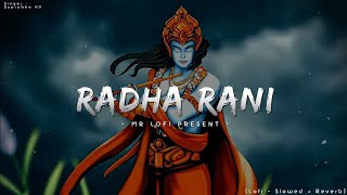 Radha Rani - Suprabha Kv Song | Slowed And Reverb Lofi Mix @lofiboy417