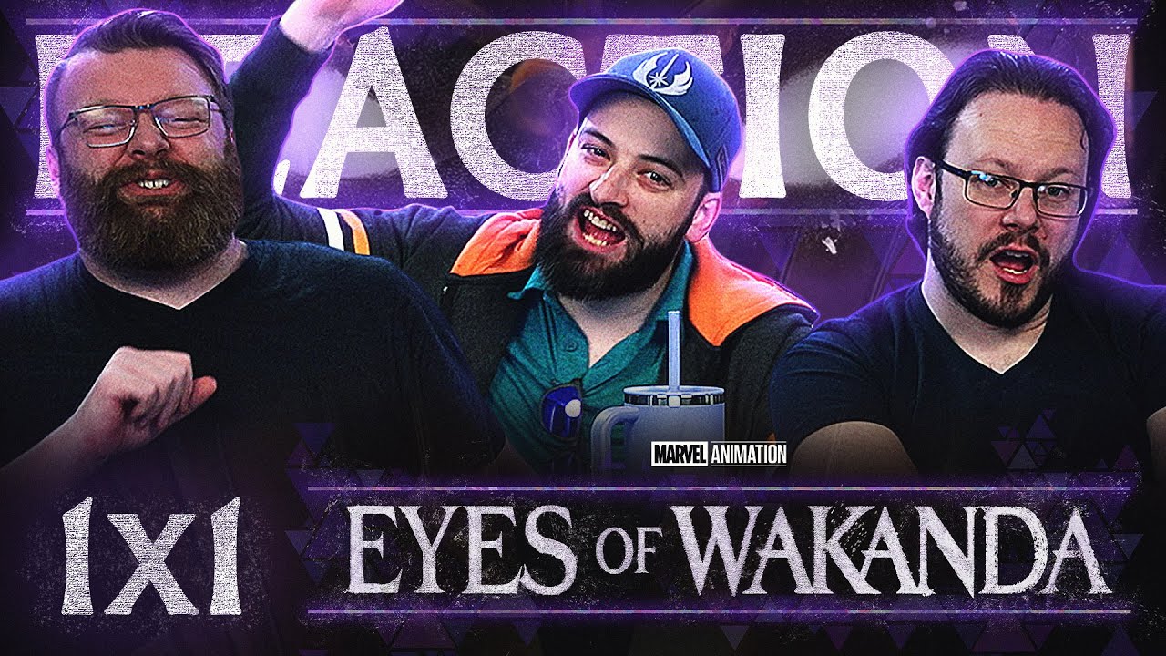 Eyes of Wakanda 1x1 REACTION!! "Into the Lion's Den"